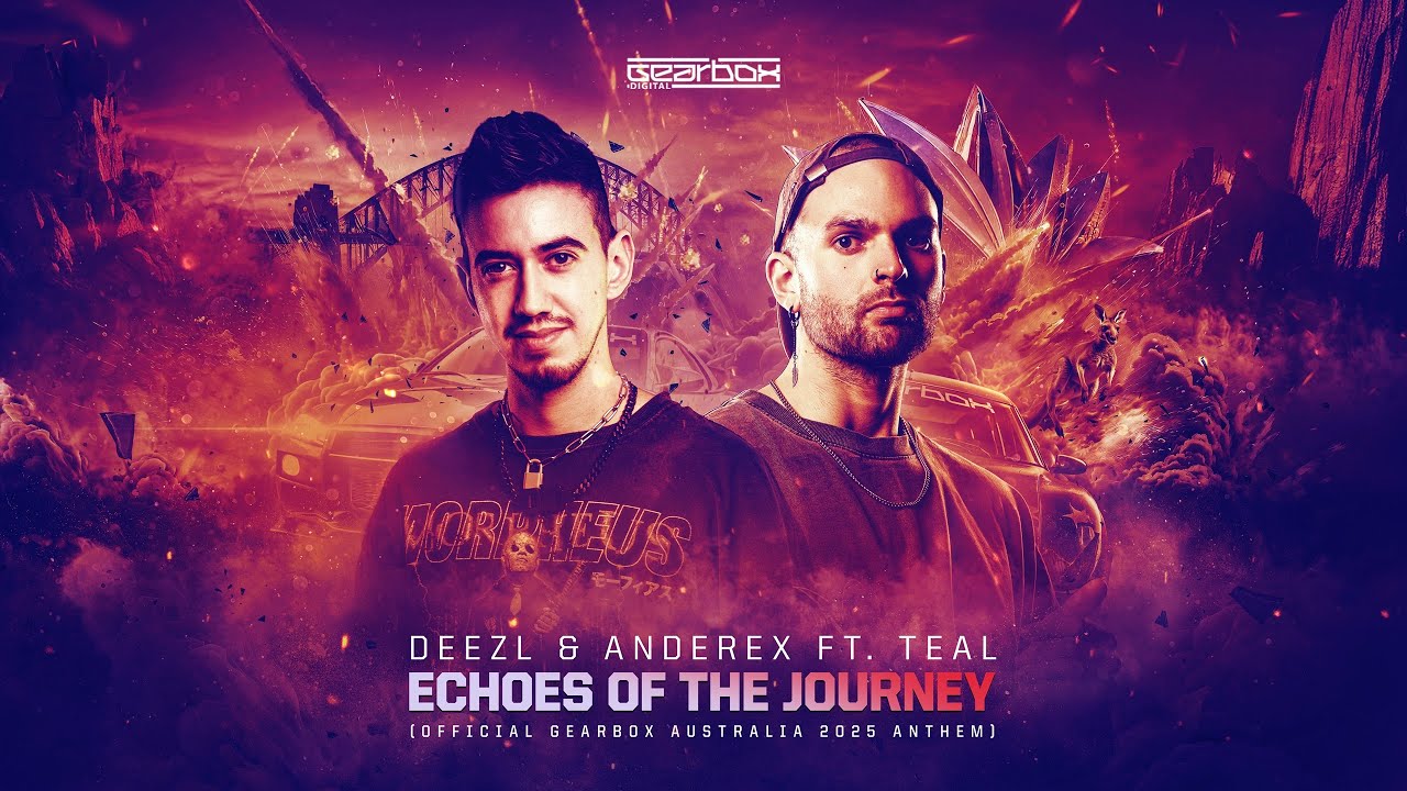 DEEZL & Anderex ft. Teal - Echoes Of The Journey (Gearbox Australia 2025 Anthem) (Official Video)