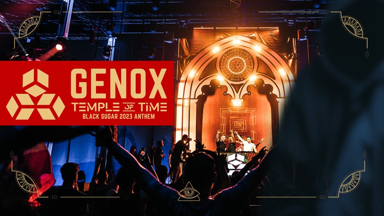 GENOX - Temple of Time (BLACK SUGAR 2023 ANTHEM)