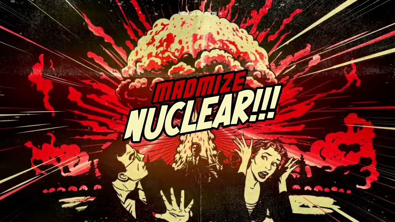 Madmize - Nuclear (Official Audio)