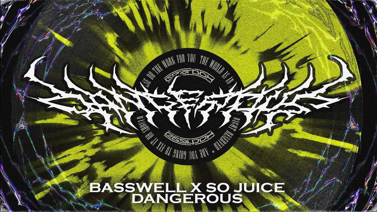 Basswell & So Juice - Dangerous (Official Video)