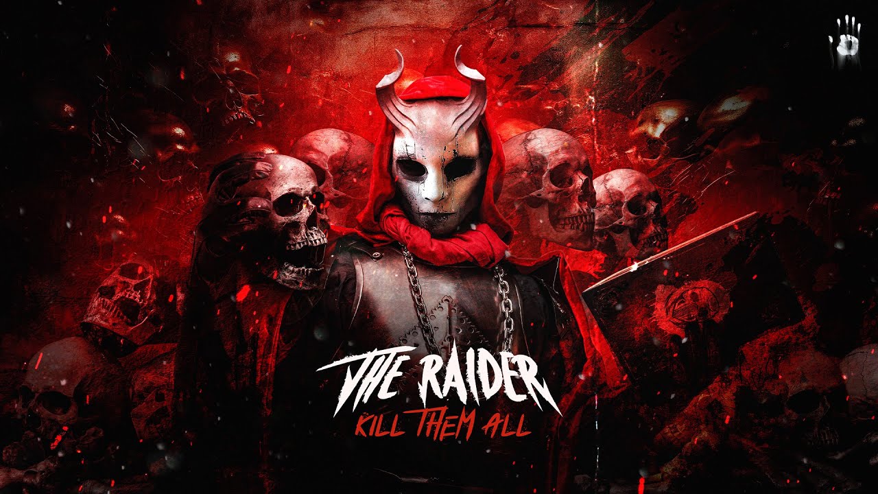 The Raider - KILL THEM ALL